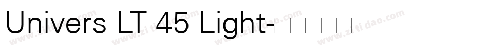 Univers LT 45 Light字体转换